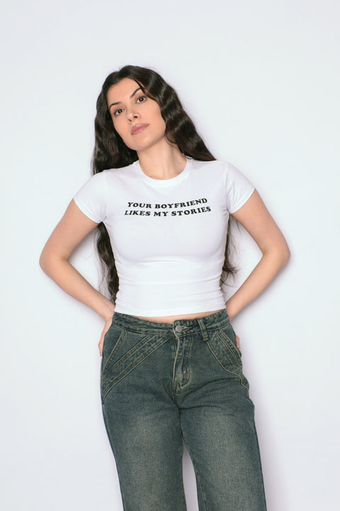 90's T-SHIRT - YOUR BOYFRIEND LIKES MY STORIES